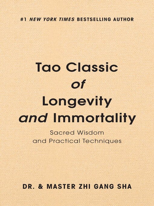Title details for Tao Classic of Longevity and Immortality by Zhi Gang Sha - Available